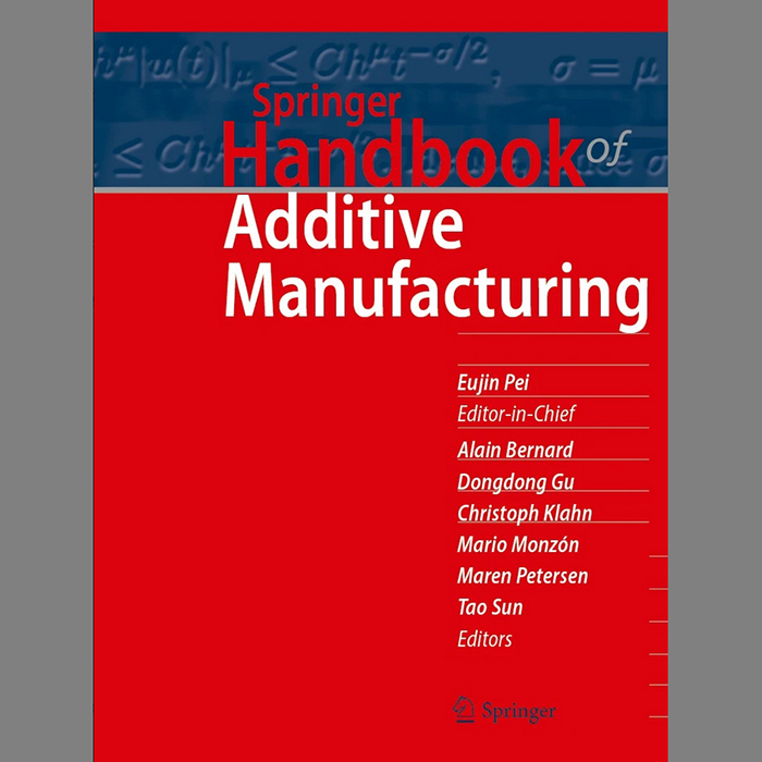Cover of Springer Hanndbook of Additive Manufacturing